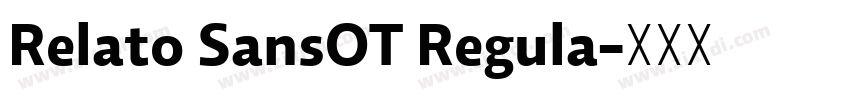 Relato SansOT Regula字体转换